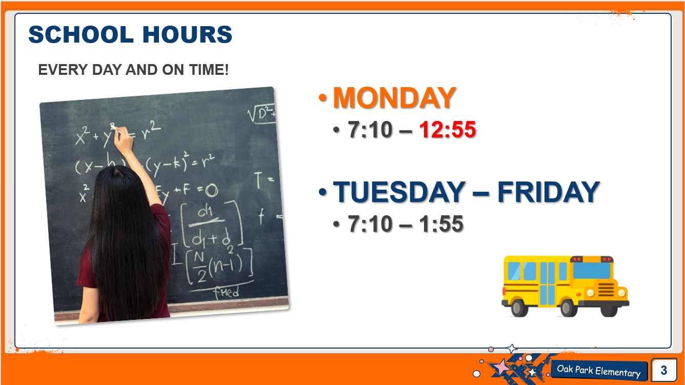School Hours: Monday 7:10-12:55 & Tuesday - Friday 7:10 - 1:55.